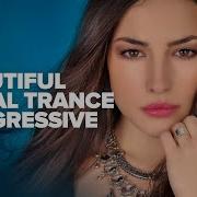 BEAUTIFUL VOCAL TRANCE PROGRESSIVE 2022 FULL ALBUM