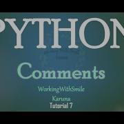 Tutorial 7 Comments In Python Programming Language