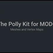 Polly Kit For MODO Meshes And Vertex Maps