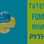 TUTORIAL FUNGSI REKURSIF PYTHON Bahasa Indonesia