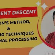 Lecture 5 Gradient Descent Newton S Method And Scaling Techniques For Signal Processing