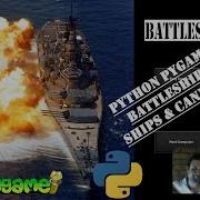 Battleship Game Ships And Cannons Python Pygame Module Programming Beginners