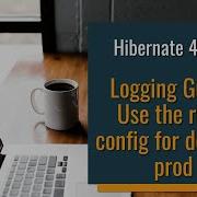 Hibernate S Best Logging Configuration
