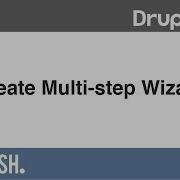 Using Webform In Drupal 8 2 2 Create Multi Step Wizard