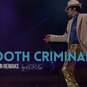 Smooth Criminal Live Studio Remake Michael Jackson By Korus