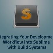 Integrating Your Development Workflow Into Sublime Part 1 Basic Build Systems