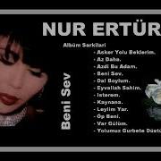 NUR ERTÜRK BENI SEV