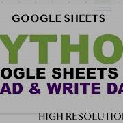 Google Sheets Python API Read Write Data