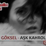 Göksel Aşk Kahrolsun