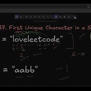 Leetcode 387 First Unique Character In A String Optimized Solution