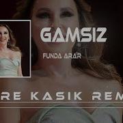 Funda Arar Alsın Beni Benden Çok Mutsuzum Halimden Emre Kaşık Remix Gamsız