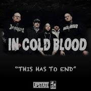 In Cold Blood This Has To End Official Video