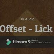 Offset Lick 8D Audio