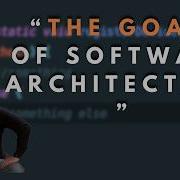 What Is The Goal Of Software Architecture Robert C Martin Uncle Bob