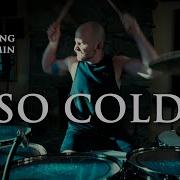 Breaking Benjamin SO COLD Drum Cover