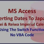 MS Access Switch Function Converting Dates To Japanese Using The Imperial Era Calendar