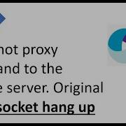 How To Resolve Could Not Proxy Command To The Remote Server Original Error Socket Hang Up