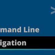Command Line 1 Navigation Basics For Beginners