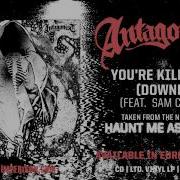 ANTAGONIST A D You Re Killing It Downer Feat Sam Carter Architects