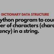 2 Frequency Counting Of Character In String String And Dict Data Structure Python