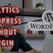 How To Add Google Analytics To Wordpress Without Plugin Tutorial