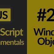 Объект Window JavaScript для начинающих Учебные пособия по JavaScript Изучите JavaScript в