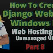 How To Create Python Django Website In Windows Server IIS And Wfastcgi