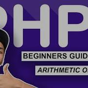 How To Use Arithmetic Operators In PHP PHP Tutorial For Beginners Full Beginner To Advance