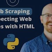 Inspecting Web Pages With HTML Web Scraping In Python