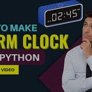 Alarm Clock How To Make Alarm Clock Using Python Only 15 Lines Of Code