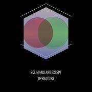 Understanding SQL S MINUS EXCEPT Operators