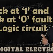 Stuck At 1 And Stuck At 0 Faults Diagnosis And Examples In Logic Gates
