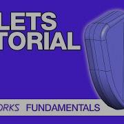 SolidWorks Tutorials Fillets