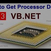 How To Get Processor Details Part 3 Get CPU Information In Vb Net