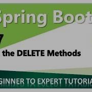 Spring Boot Tutorial 17 Write The DELETE Methods