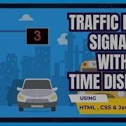 Traffic Light Signal With Time Display HTML CSS JavaScript