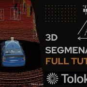 3D Segmentation LIDAR Task For Toloka Remotasks Complete Markup Tutorial