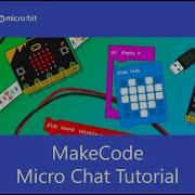 Micro Bit Micro Chat Tutorial