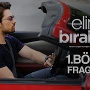 Elimi Bırakma 1 Bölüm Fragmanı