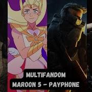 Multifandom Maroon 5 Payphone