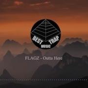 FLAGZ Outta Here