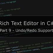 Building A Rich Text Editor In C Part 9 Undo Redo Support