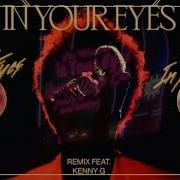 The Weeknd In Your Eyes Ft Doja Cat Kenny G Mashup