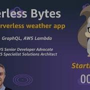 Serverless Bytes Build A Serverless Weather App With GraphQL AWS AppSync AWS Lambda