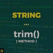Javascript Basics String Trim Method