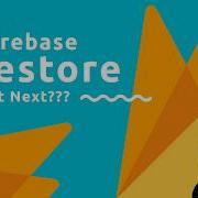 Firebase Firestore Tutorial 10 What Next