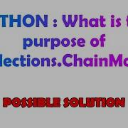 PYTHON What Is The Purpose Of Collections ChainMap