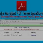 PDF Form Script Calculate Difference Between 2 Given DATES And Display The Result In DAYS