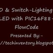 LED Switch Lighting An LED With PIC16F88 FlowCode