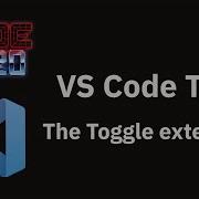 VS Code Tips The Toggle Extension
